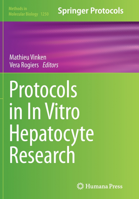 Protocols in In Vitro Hepatocyte Research