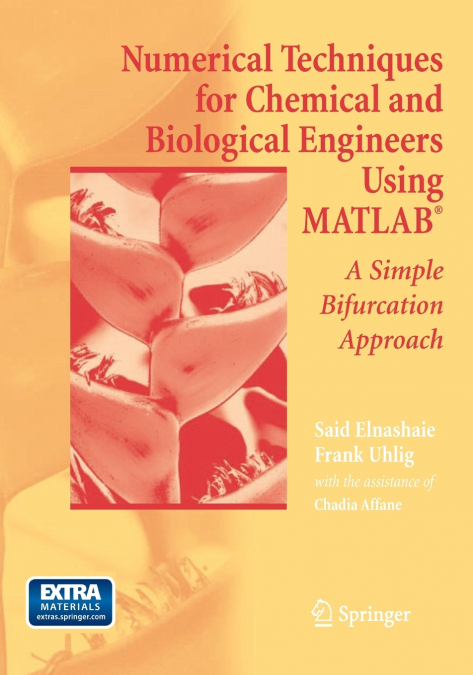 Numerical Techniques for Chemical and Biological Engineers Using MATLAB®