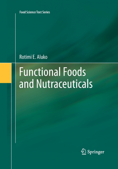 Functional Foods and Nutraceuticals