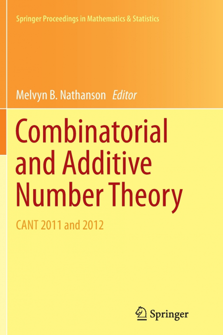 Combinatorial and Additive Number Theory