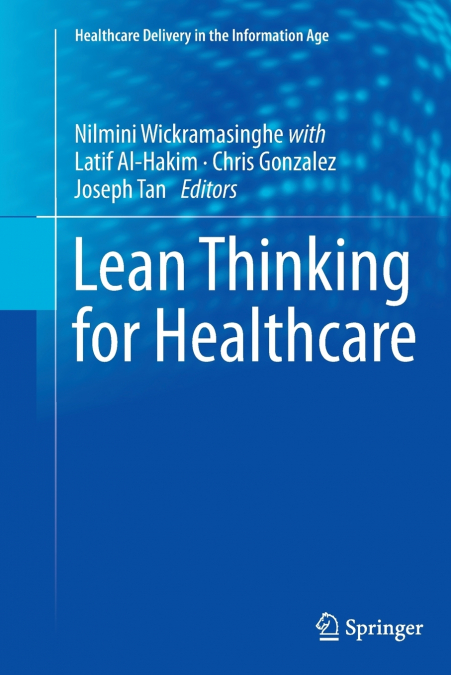 Lean Thinking for Healthcare