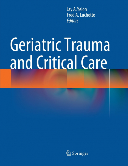 Geriatric Trauma and Critical Care