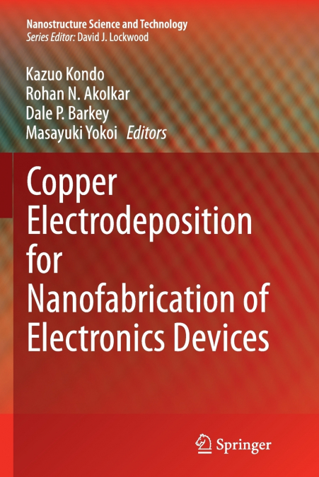 Copper Electrodeposition for Nanofabrication of Electronics Devices
