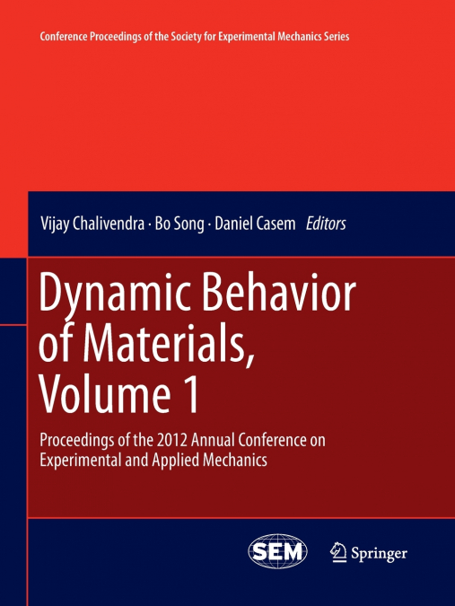 Dynamic Behavior of Materials, Volume 1