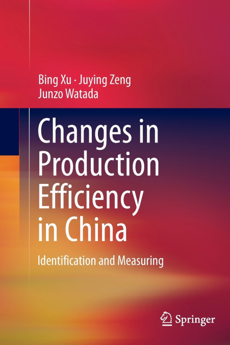 Changes in Production Efficiency in China