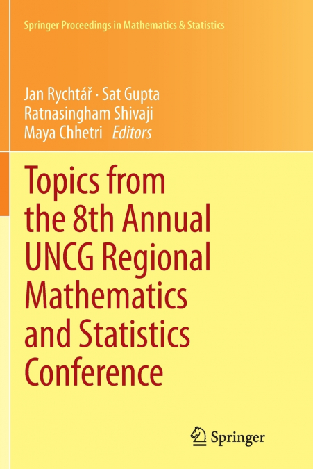 Topics from the 8th Annual UNCG Regional Mathematics and Statistics Conference