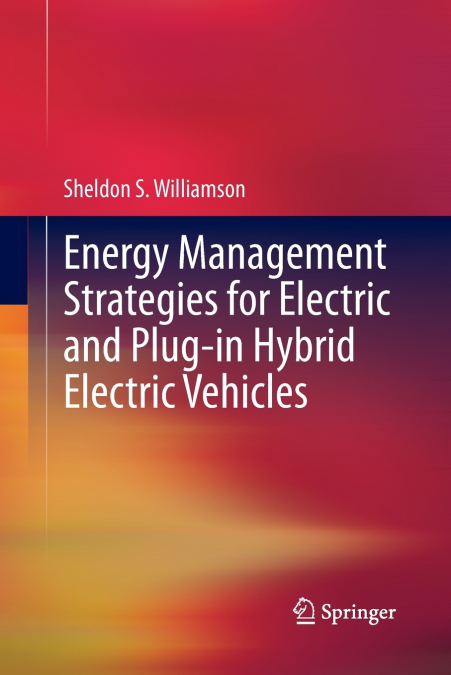 Energy Management Strategies for Electric and Plug-in Hybrid Electric Vehicles