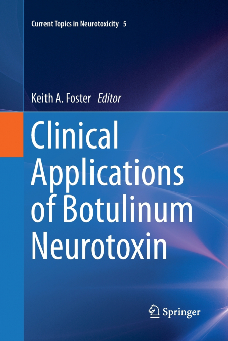 Clinical Applications of Botulinum Neurotoxin