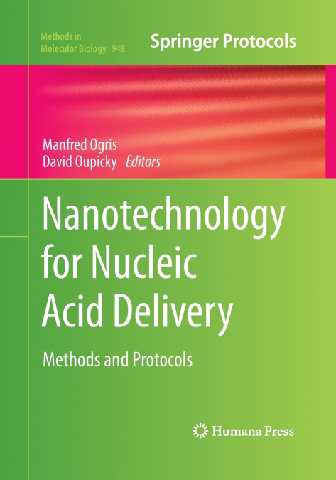 Nanotechnology for Nucleic Acid Delivery