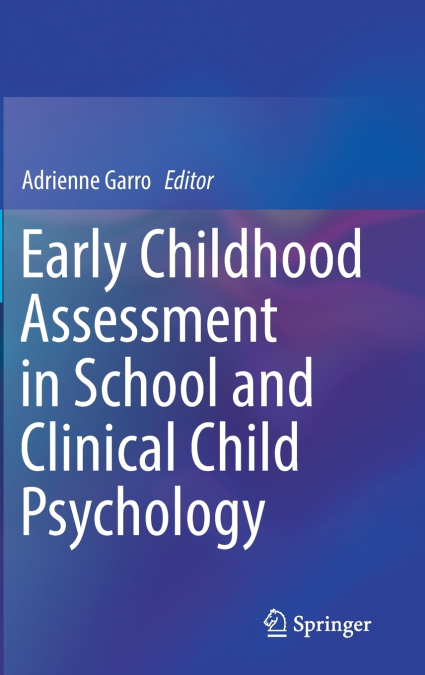 Early Childhood Assessment in School and Clinical Child Psychology
