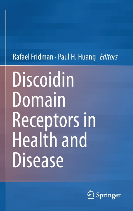 Discoidin Domain Receptors in Health and Disease