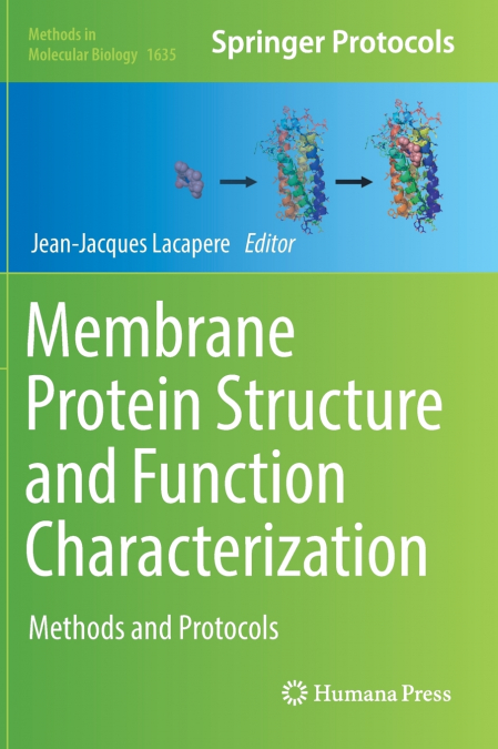 Membrane Protein Structure and Function Characterization