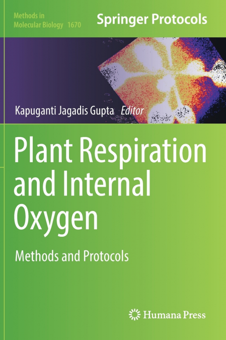 Plant Respiration and Internal Oxygen