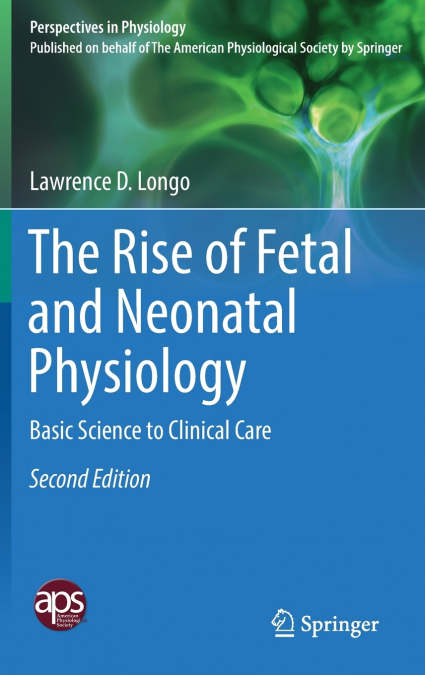 The Rise of Fetal and Neonatal Physiology