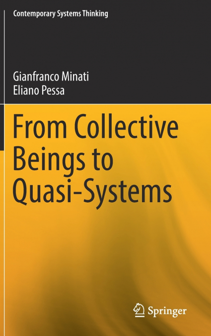 From Collective Beings to Quasi-Systems