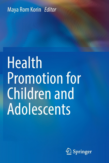 Health Promotion for Children and Adolescents