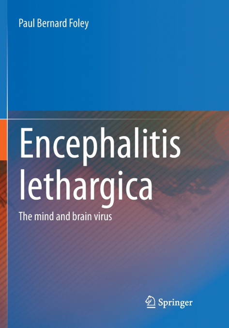 Encephalitis Lethargica