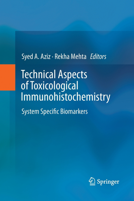 Technical Aspects of Toxicological Immunohistochemistry