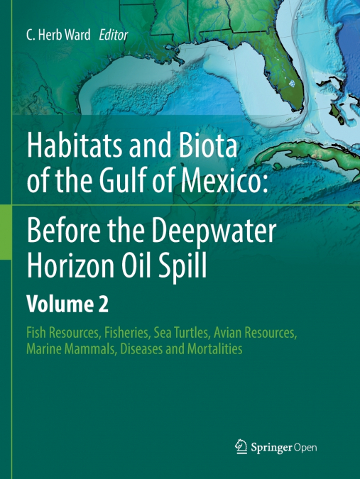Habitats and Biota of the Gulf of Mexico