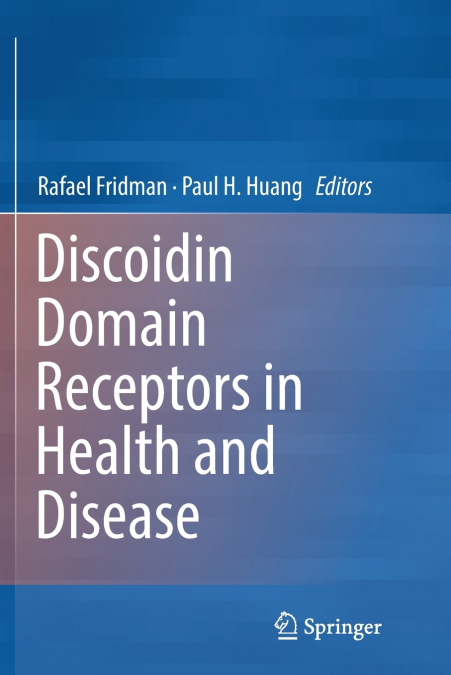 Discoidin Domain Receptors in Health and Disease