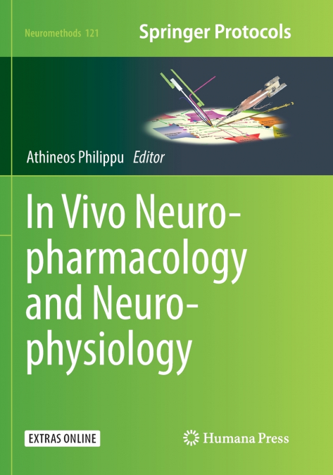 In Vivo Neuropharmacology and Neurophysiology