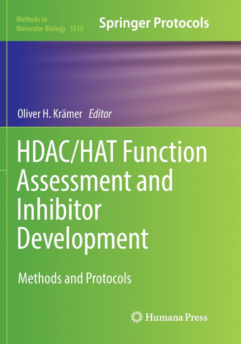 HDAC/HAT Function Assessment and Inhibitor Development