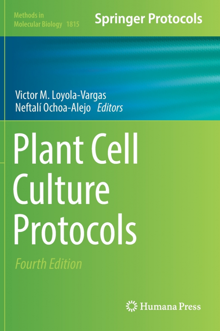 Plant Cell Culture Protocols