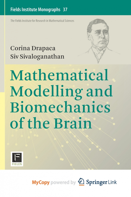 Mathematical Modelling and Biomechanics of the Brain