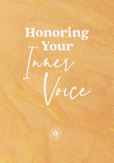 Honoring Your Inner Voice