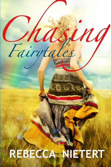 Chasing Fairytales