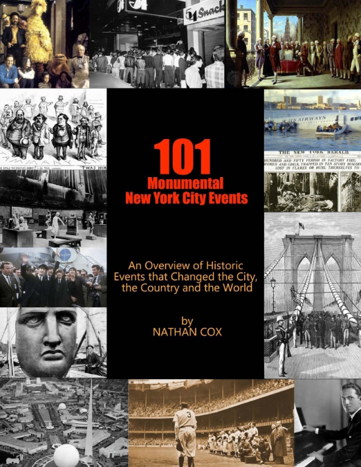 101 Monumental New York City Events