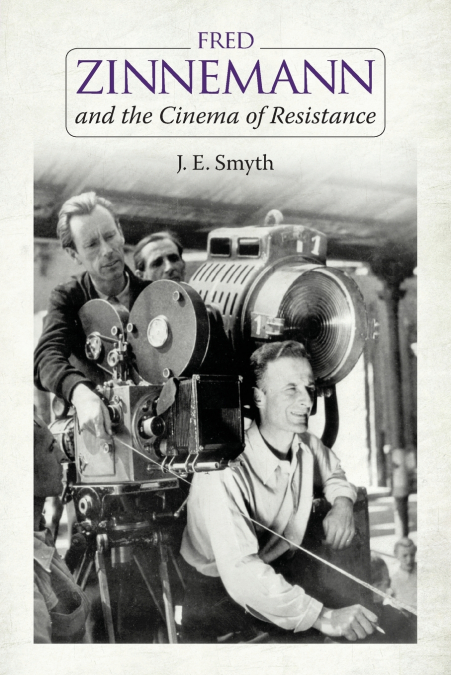 Fred Zinnemann and the Cinema of Resistance