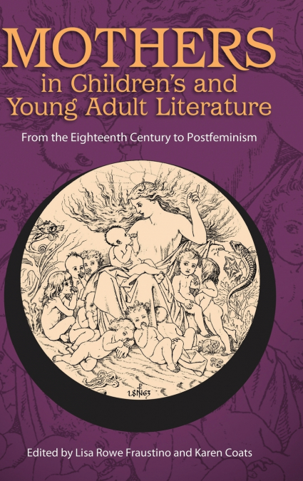 Mothers in Children’s and Young Adult Literature