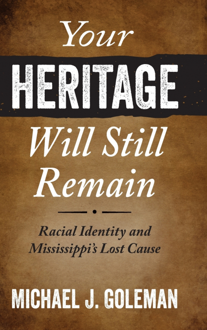 Your Heritage Will Still Remain