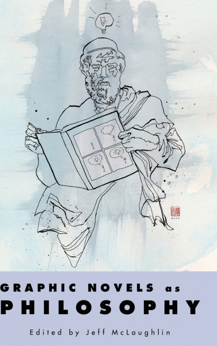 Graphic Novels as Philosophy