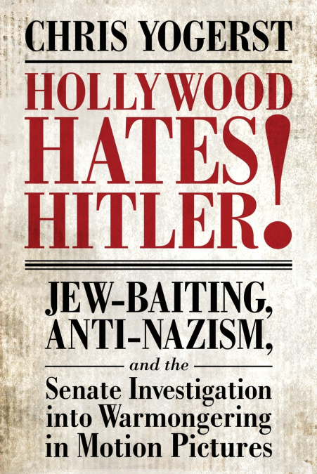 Hollywood Hates Hitler!