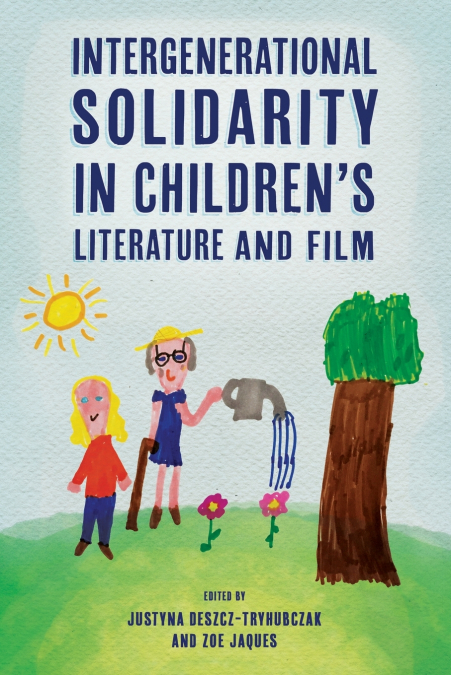 Intergenerational Solidarity in Children’s Literature and Film