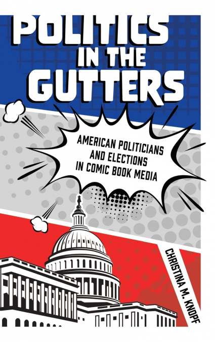 Politics in the Gutters