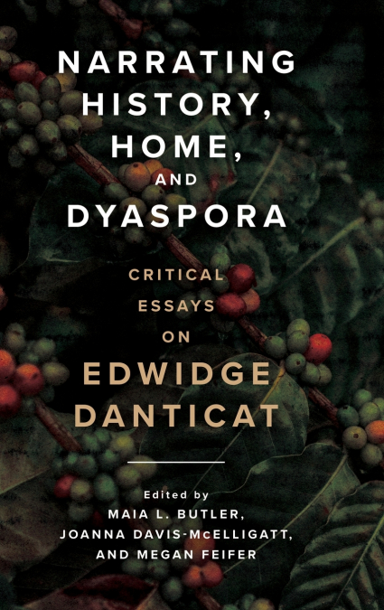 Narrating History, Home, and Dyaspora