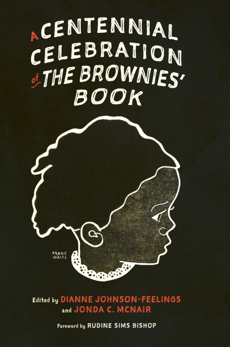 Centennial Celebration of the Brownies’ Book