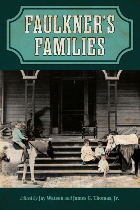 Faulkner’s Families