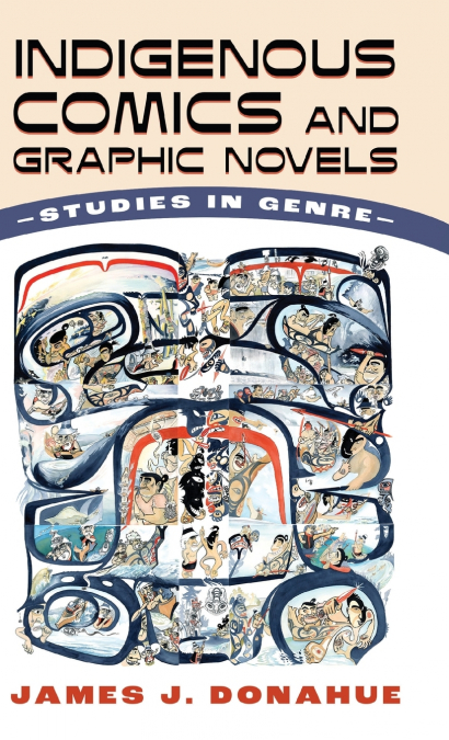 Indigenous Comics and Graphic Novels