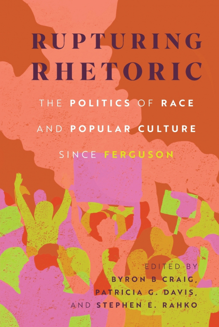 Rupturing Rhetoric