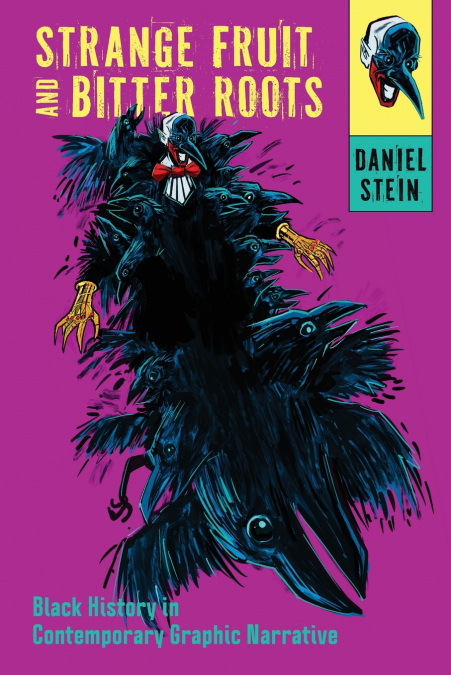 Strange Fruit and Bitter Roots