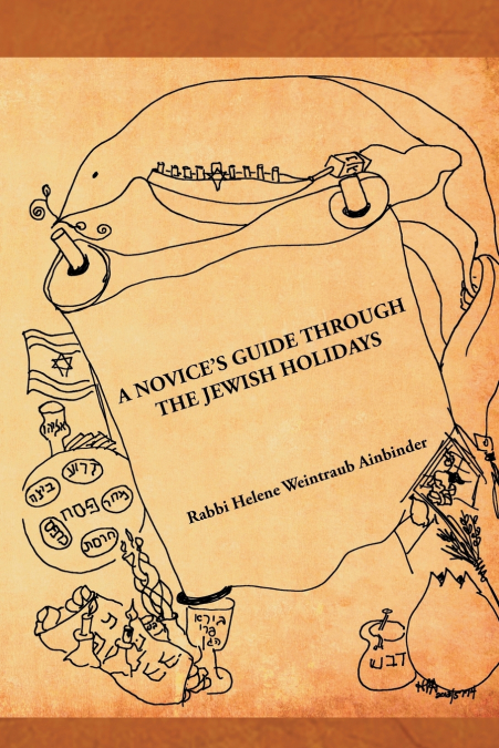 A Novice’s Guide Through the Jewish Holidays