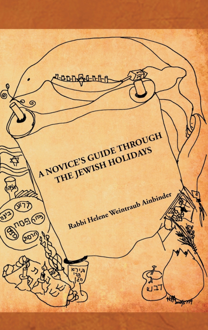 A Novice’s Guide Through the Jewish Holidays