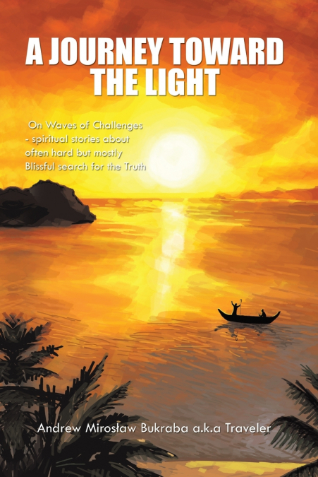 A Journey Toward the Light