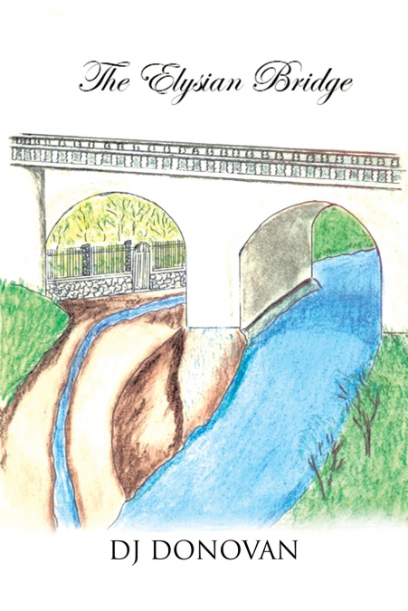 The Elysian Bridge