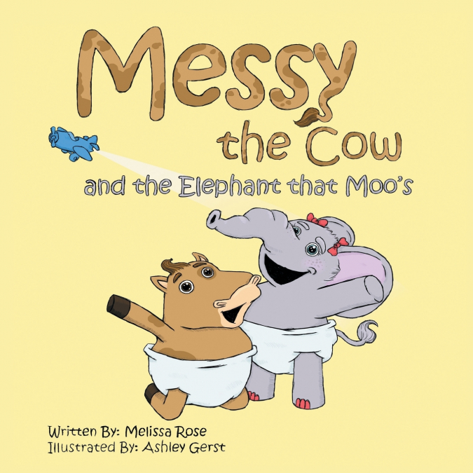 Messy the Cow and the Elephant That Moo’s