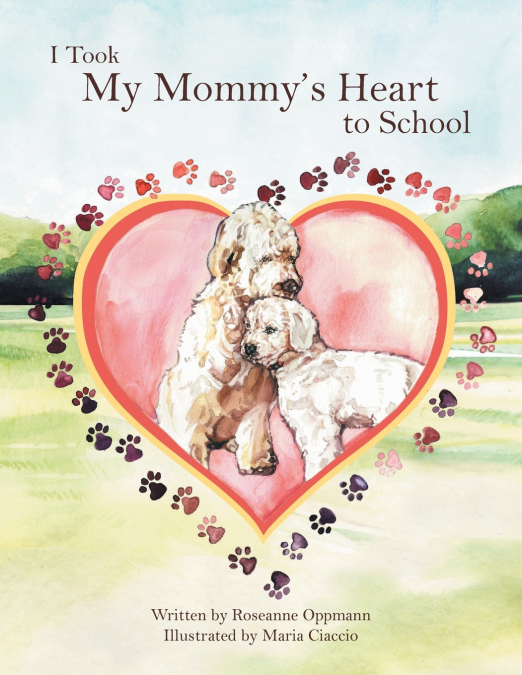 I Took My Mommy’s Heart to School